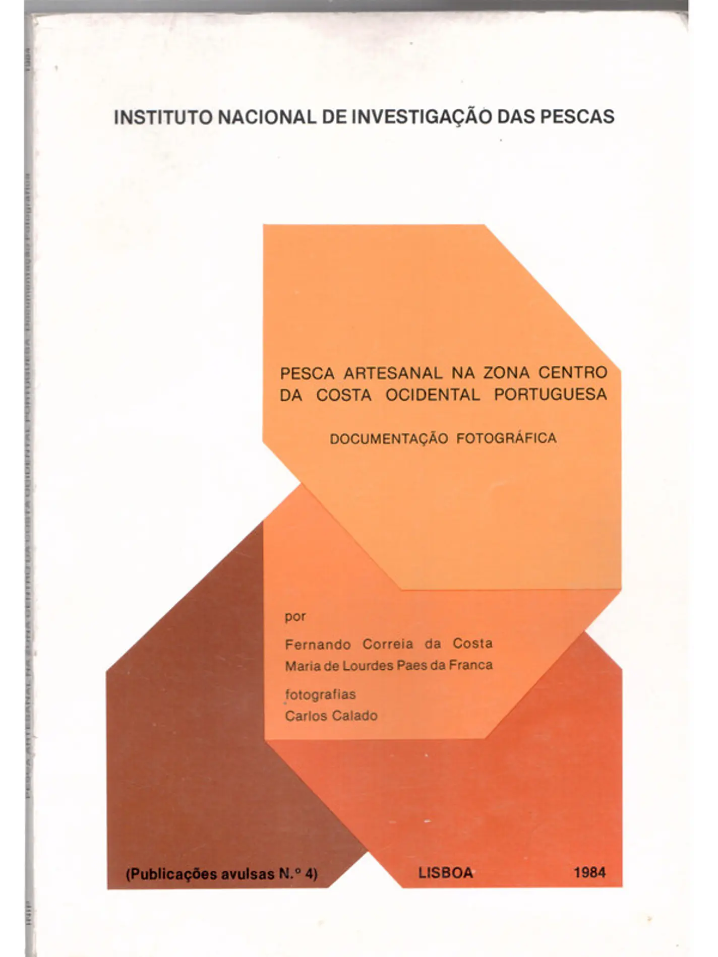 Pesca artesanal na zona centro da Costa ocidental portuguesa, Documentação fotográfica - Publicação número 4 1