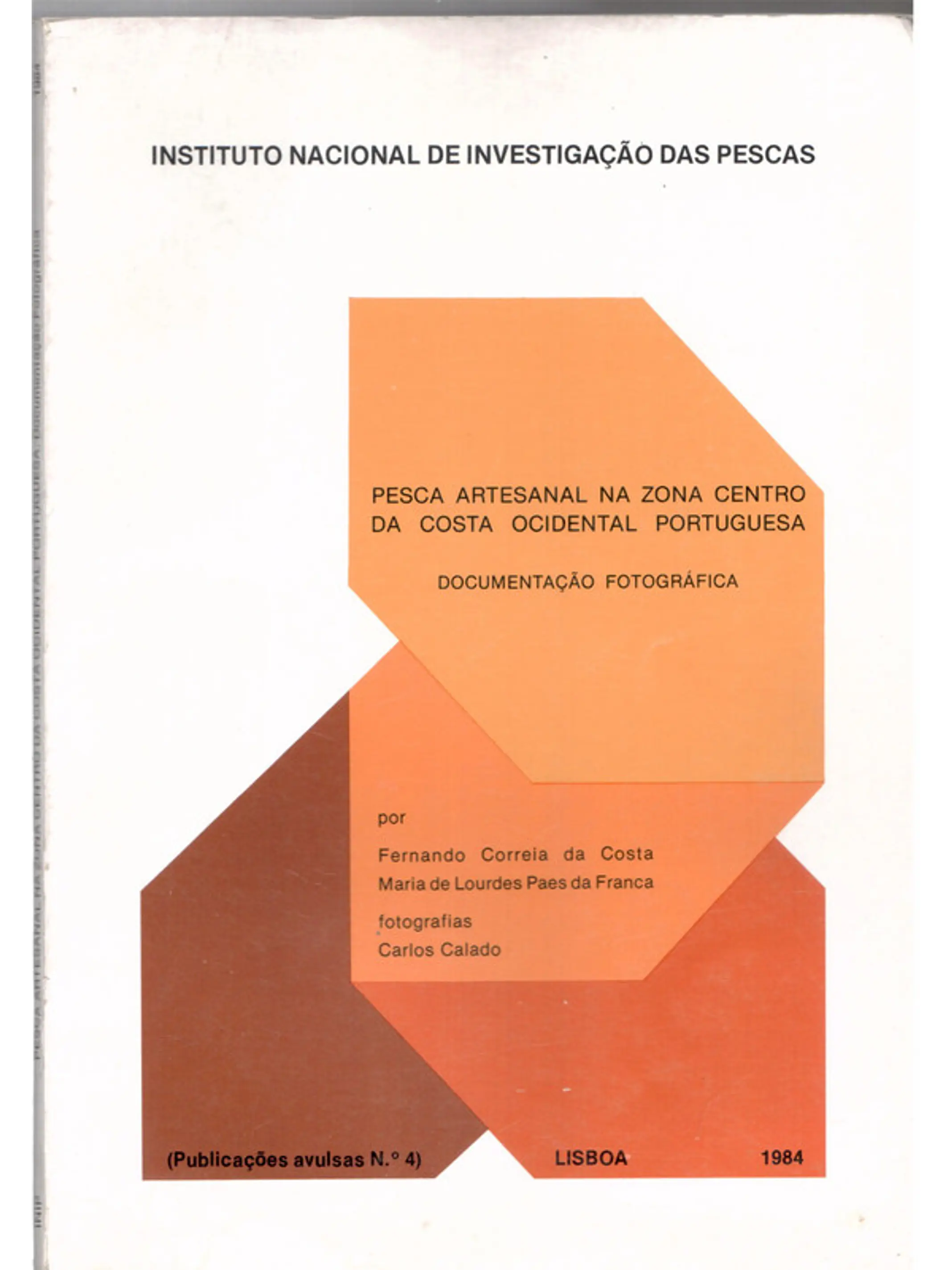 Pesca artesanal na zona centro da Costa ocidental portuguesa, Documentação fotográfica - Publicação número 4 1