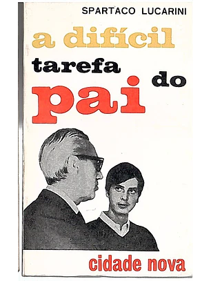 A difícil tarefa do pai
