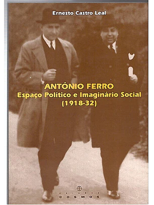 António Ferro - Espaço politico e imaginário social (1918-32)