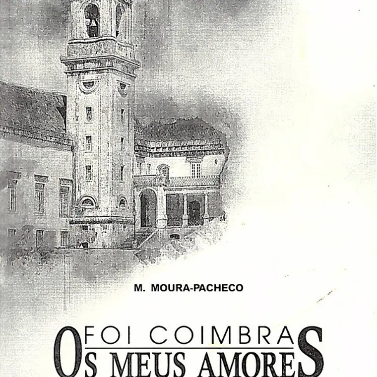 Foi Coimbra os meus amores 1