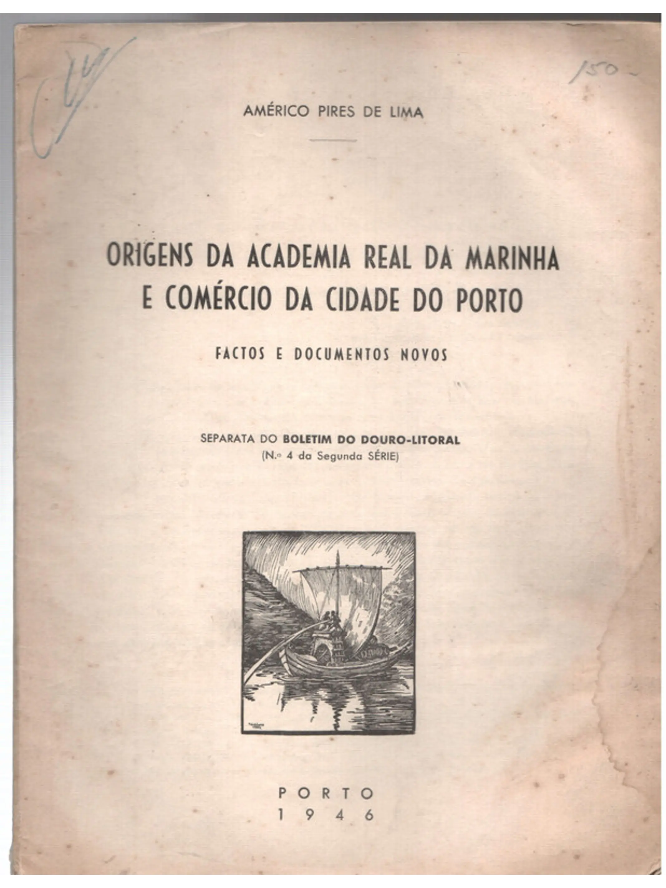 Separata do boletim do Douro litoral - Origens da academia real da marinha e comércio da cidade do Porto 1