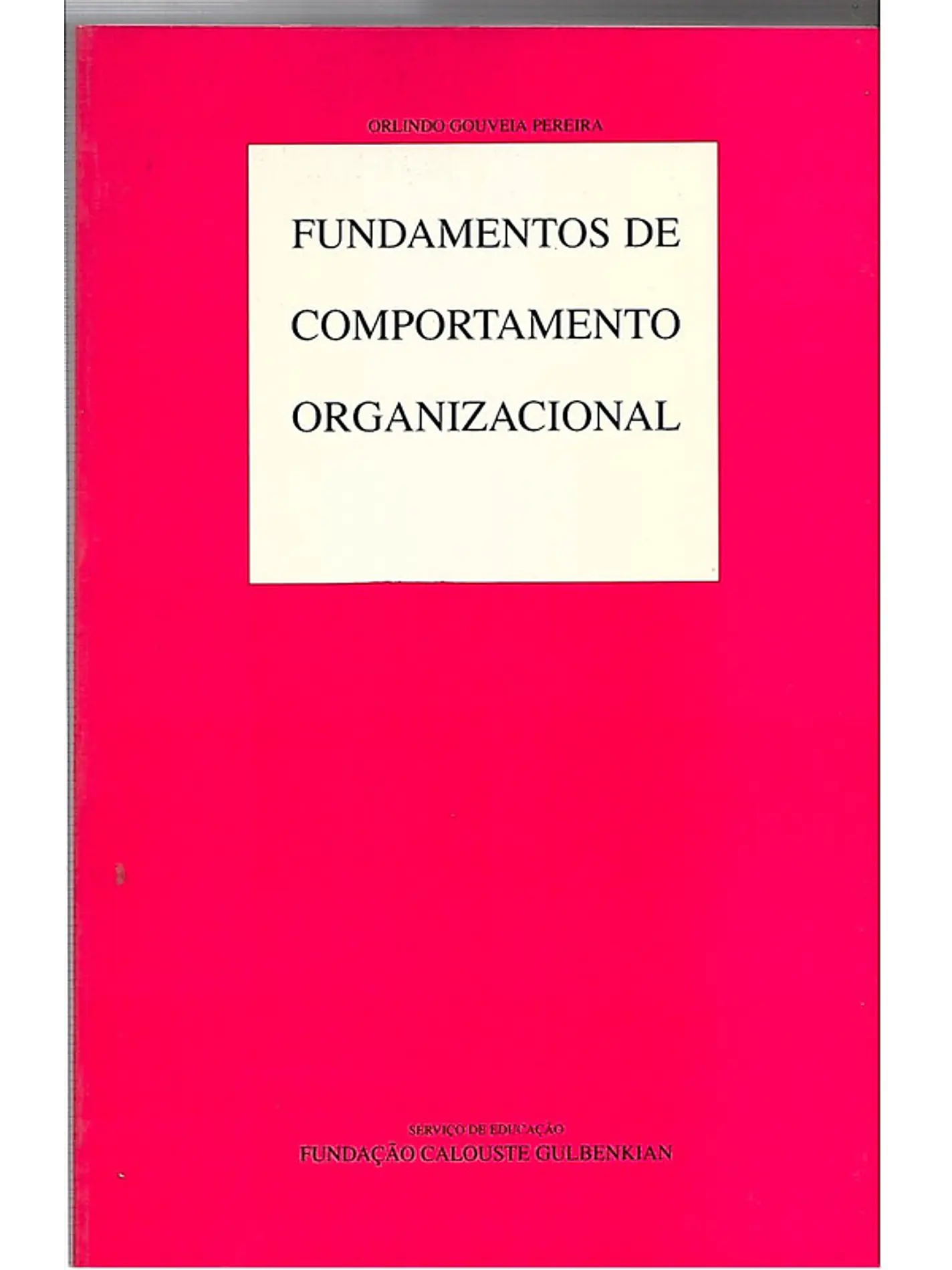 Fundamentos de comportamento organizacional 1