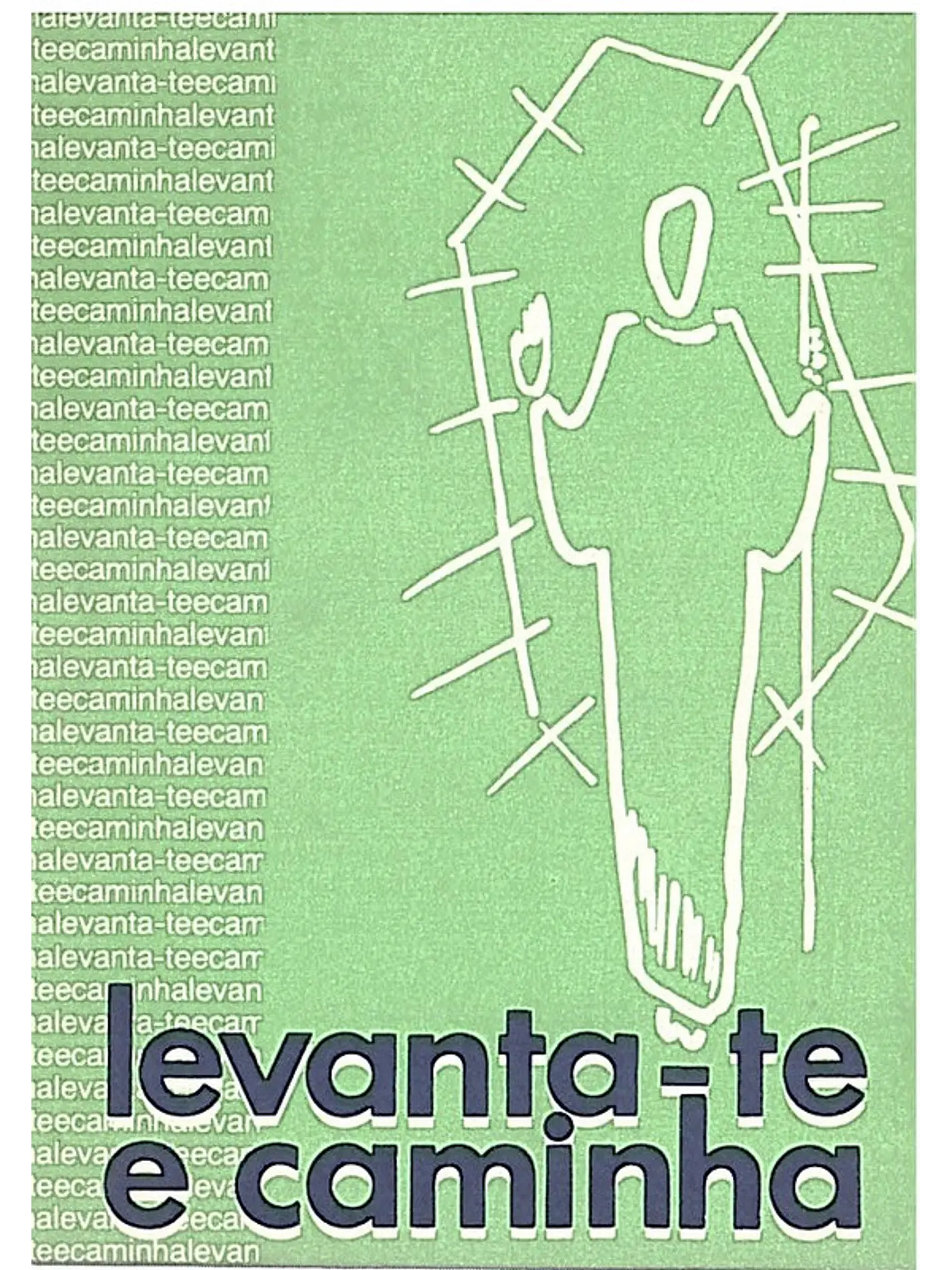 Levanta-te e caminha 1