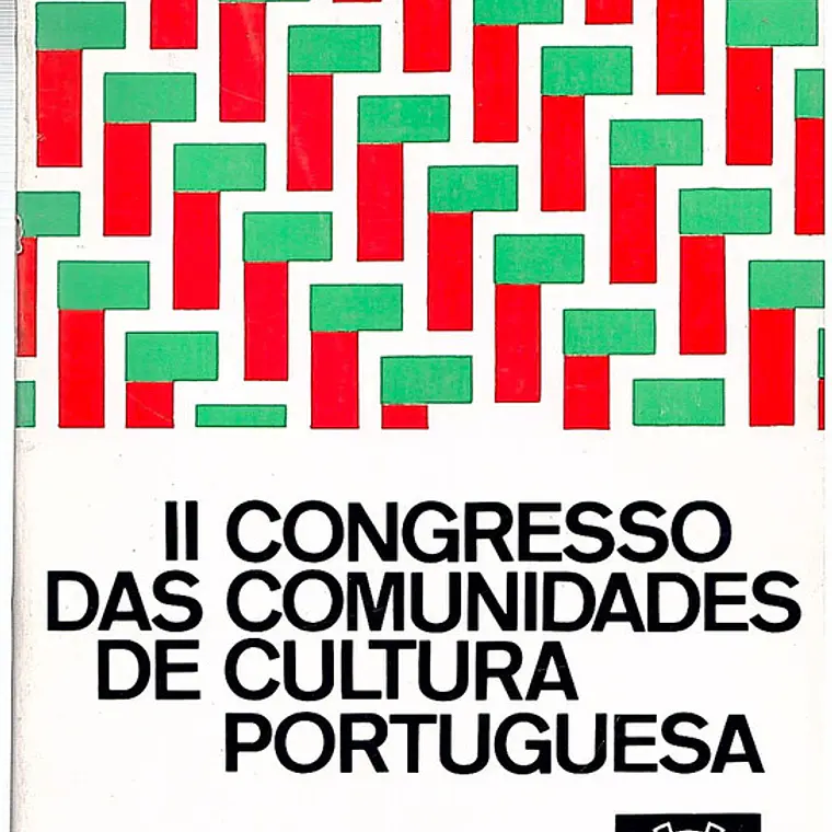 II Congresso das comunidades de cultura portuguesa vol 1 1