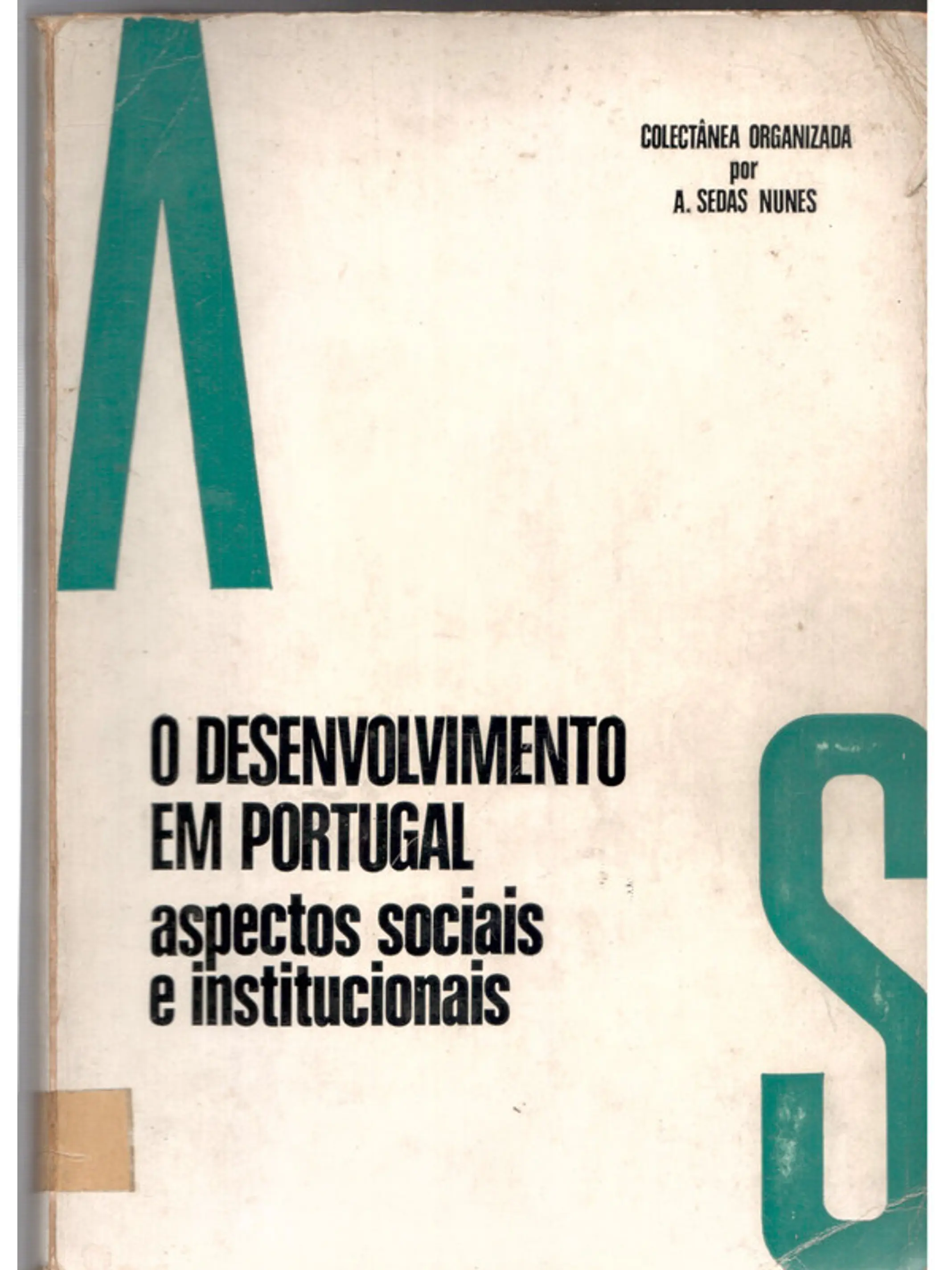 O Desenvolvimento em Portugal: Aspetos Sociais e Institucionais 1