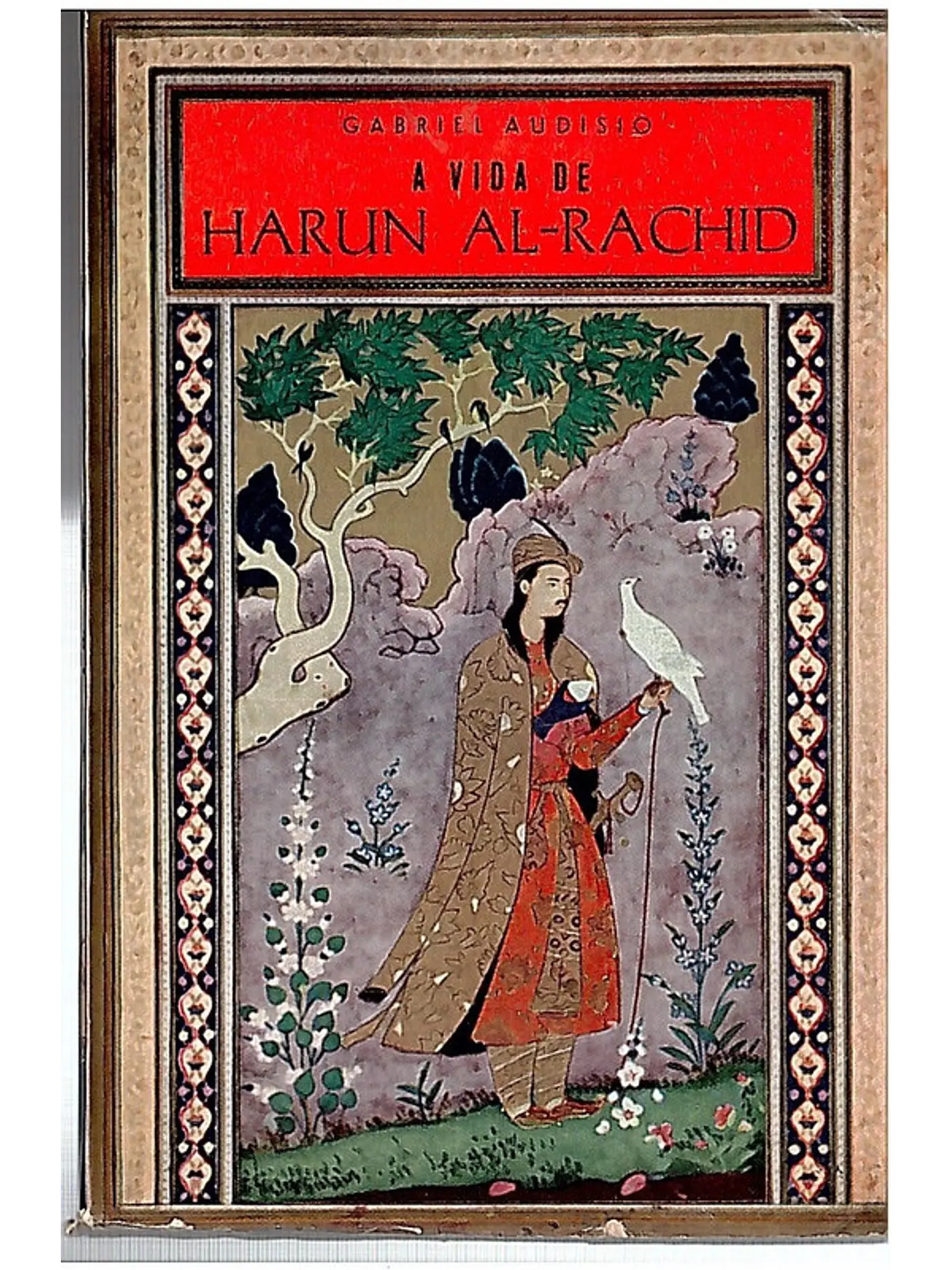 A vida de Harun Al-Rachid 1