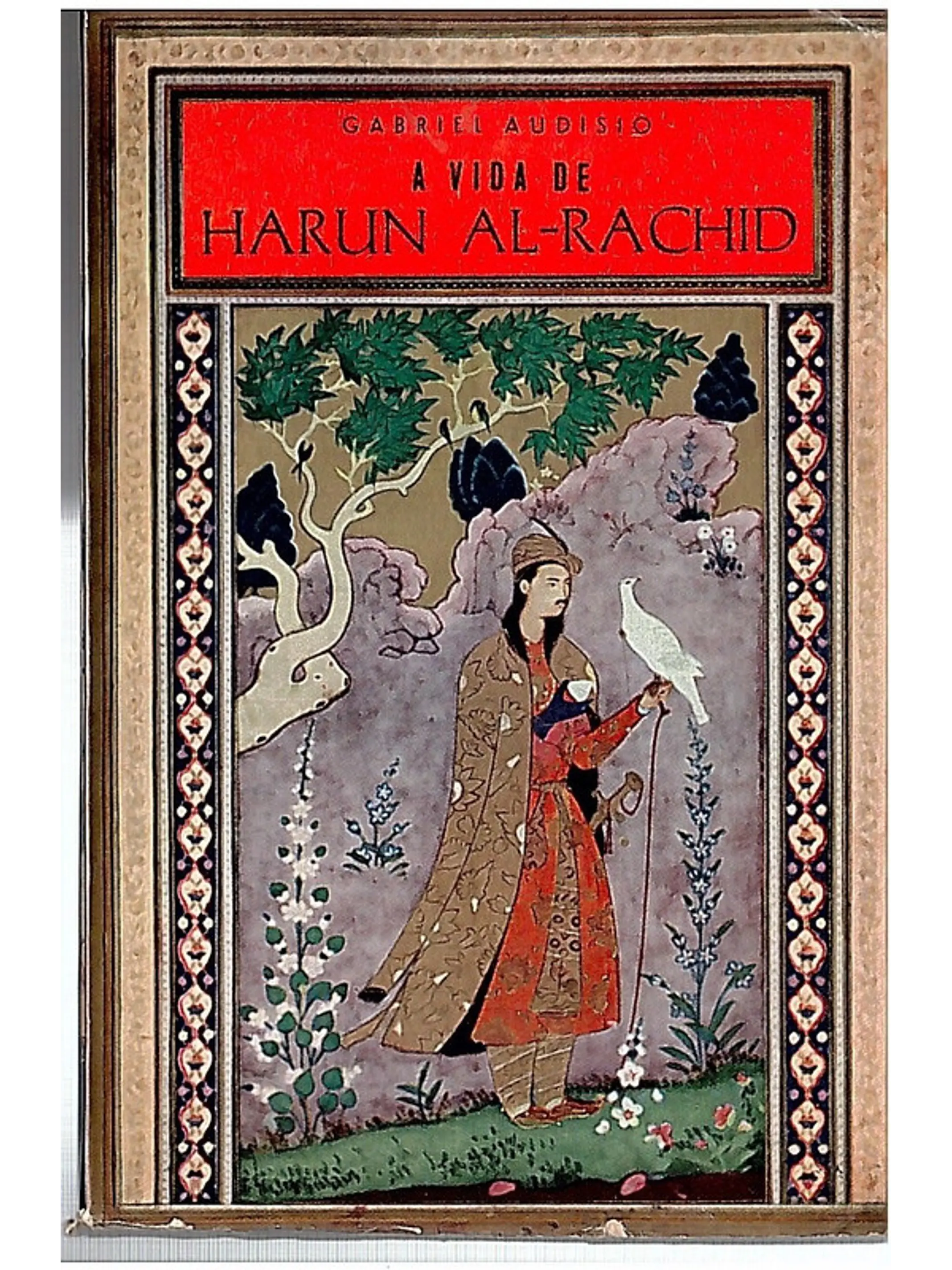 A vida de Harun Al-Rachid 1