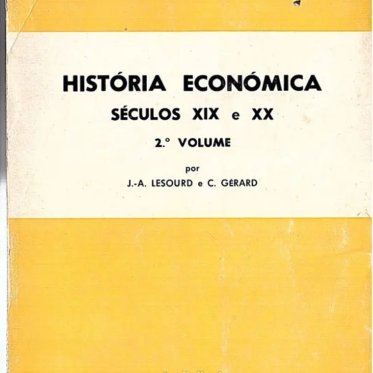 História económica séculos 19 e 20 - 2 volume 1