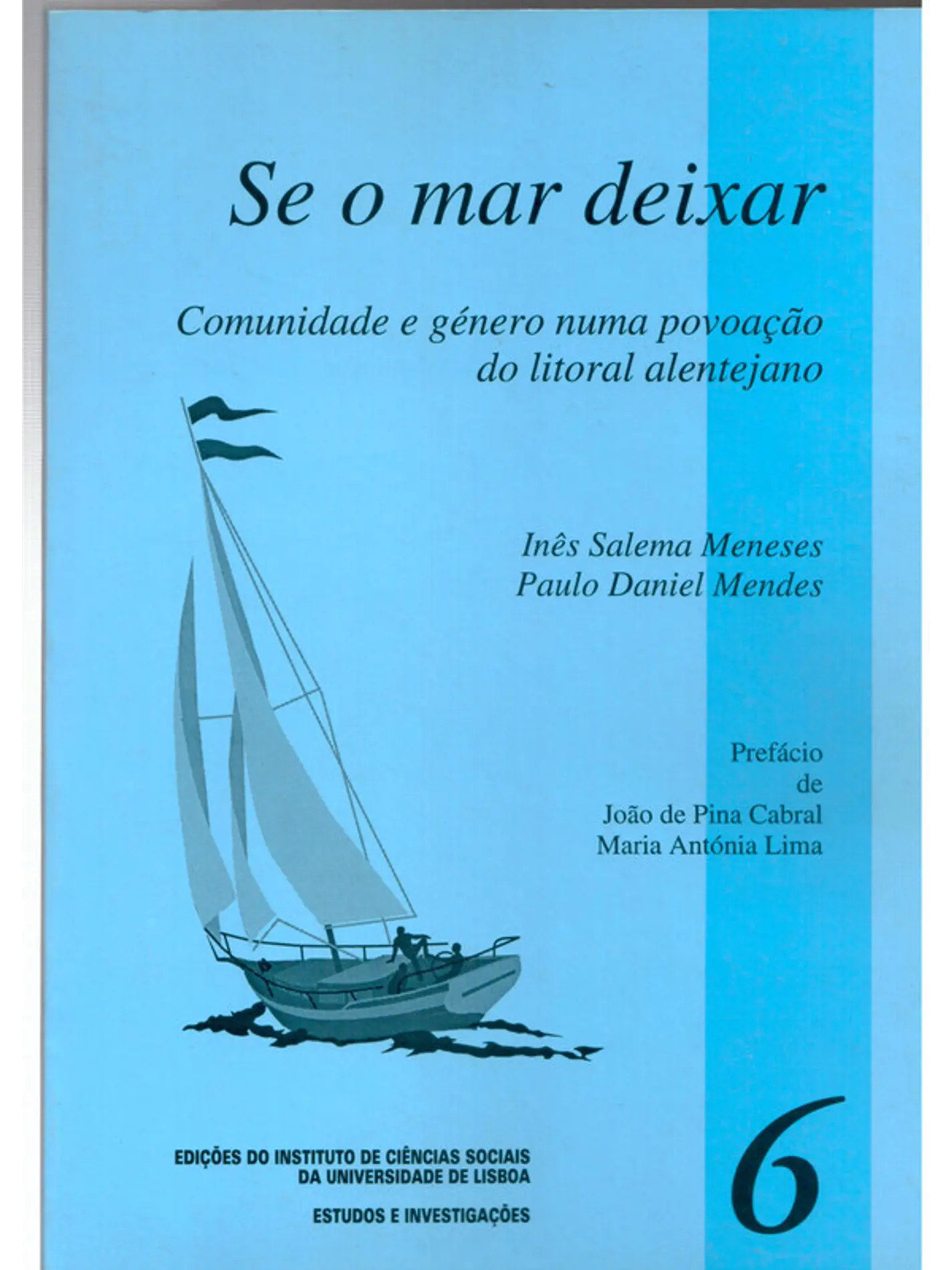 Se o mar deixar, Comunidade e género numa povoação do litoral alentejano 1