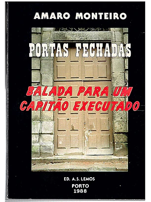 Portas fechadas Balada para um capitão executado