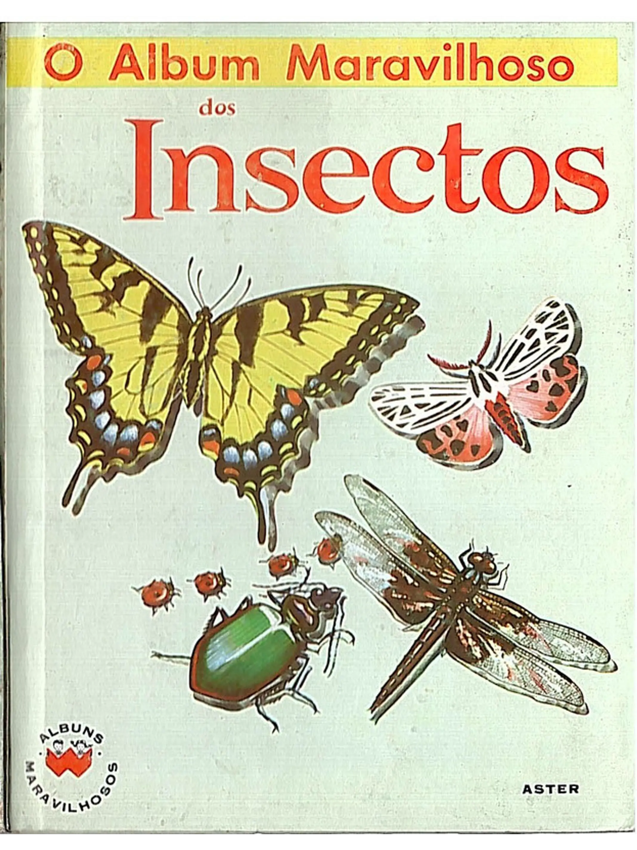 O álbum maravilhoso dos insectos 1