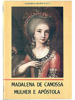 Madalena de Canossa Mulher e apóstola