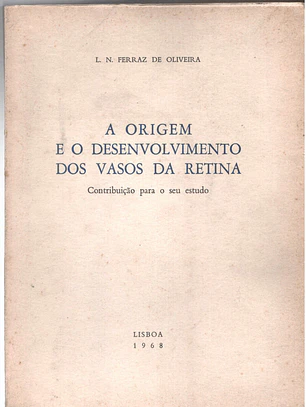 A origem e o desenvolvimento dos vasos da retina
