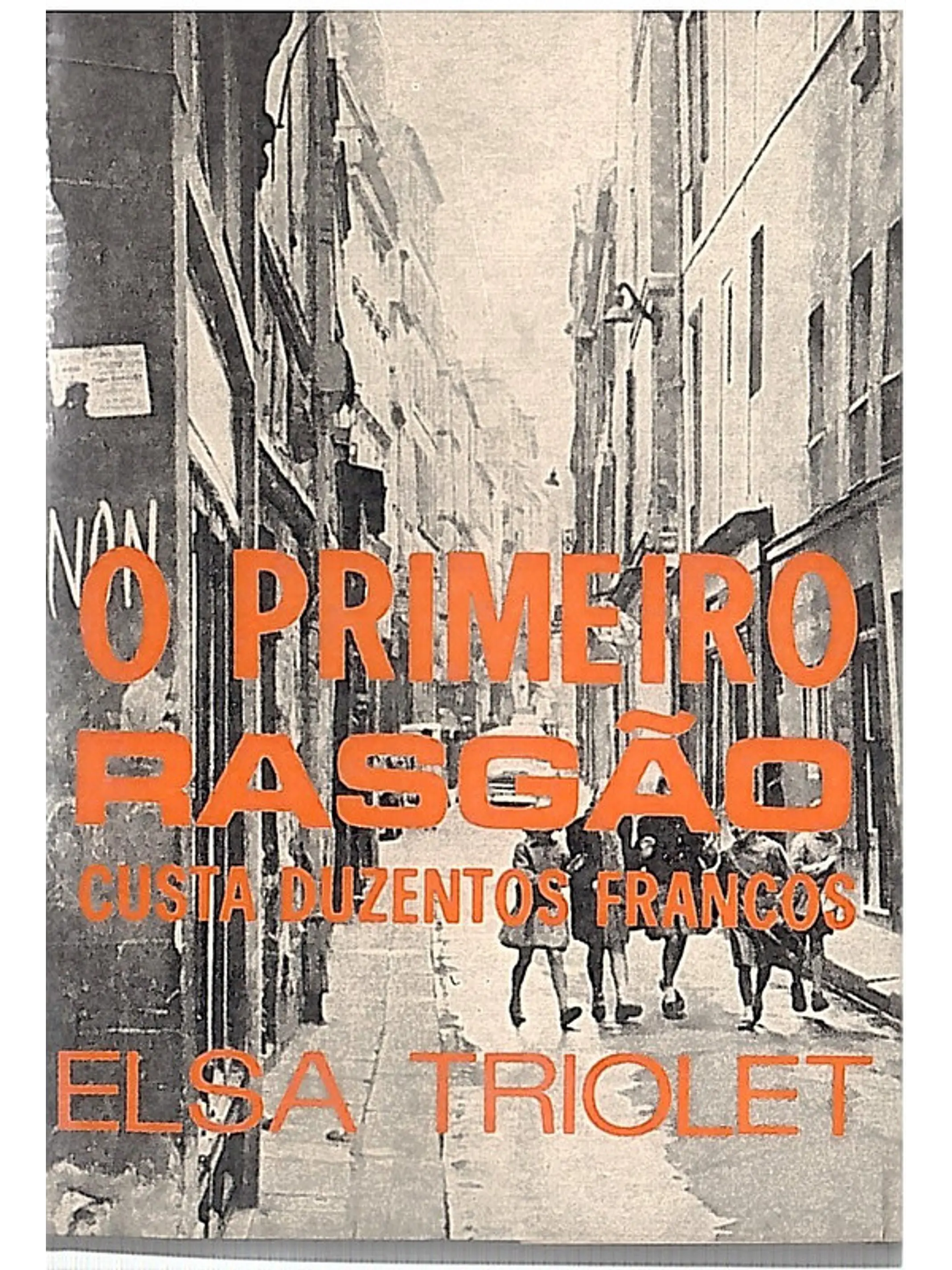 O primeiro rasgão custa duzentos francos 1