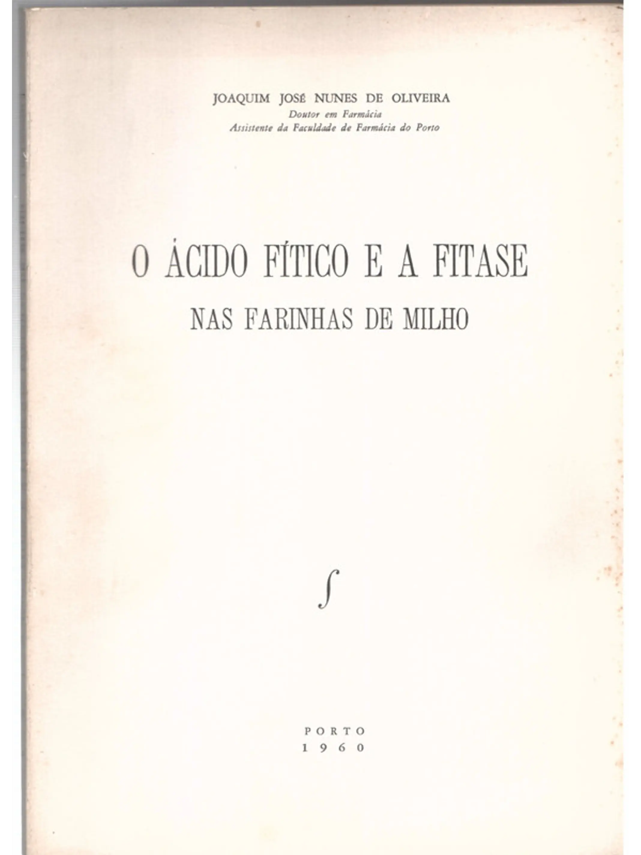 O ácido fitício e a fitase nas farinhas de milho 1