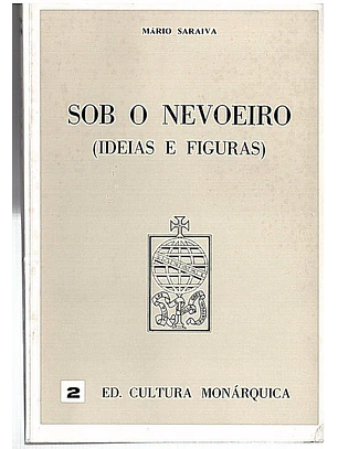 Sob o nevoeiro (ideias e figuras)