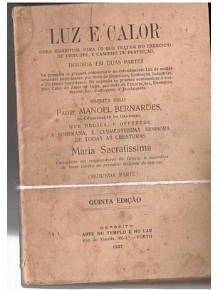 Luz e calor obra espiritual para os que tratam do exercício de virtudes e caminho de perfeição - Quinta edição