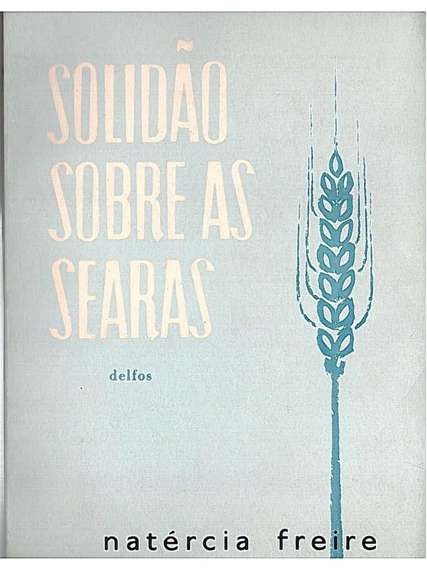 Solidão sobre as searas 1