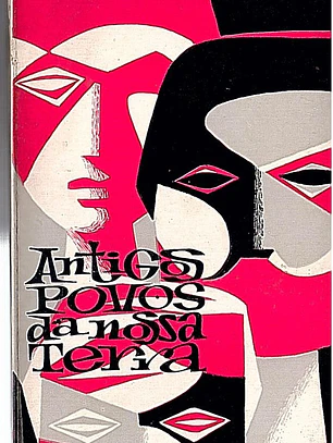 ANTIGOS POVOS DA NOSSA TERRA