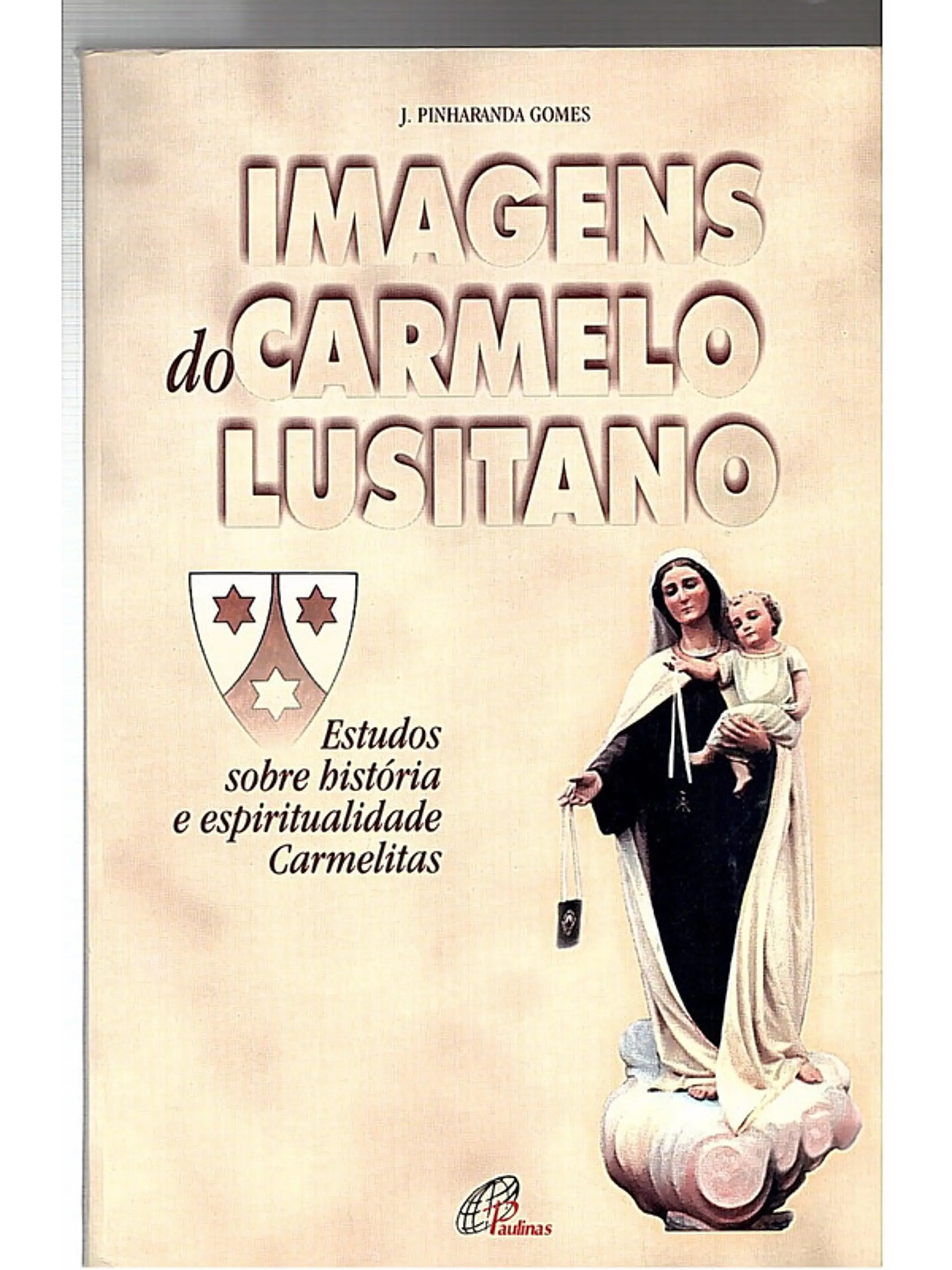 Imagens do Carmelo lusitano Estudos sobre história e espiritualidade carmelitas 1