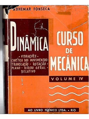 Curso de mecânica, dinâmica (Volume 4)