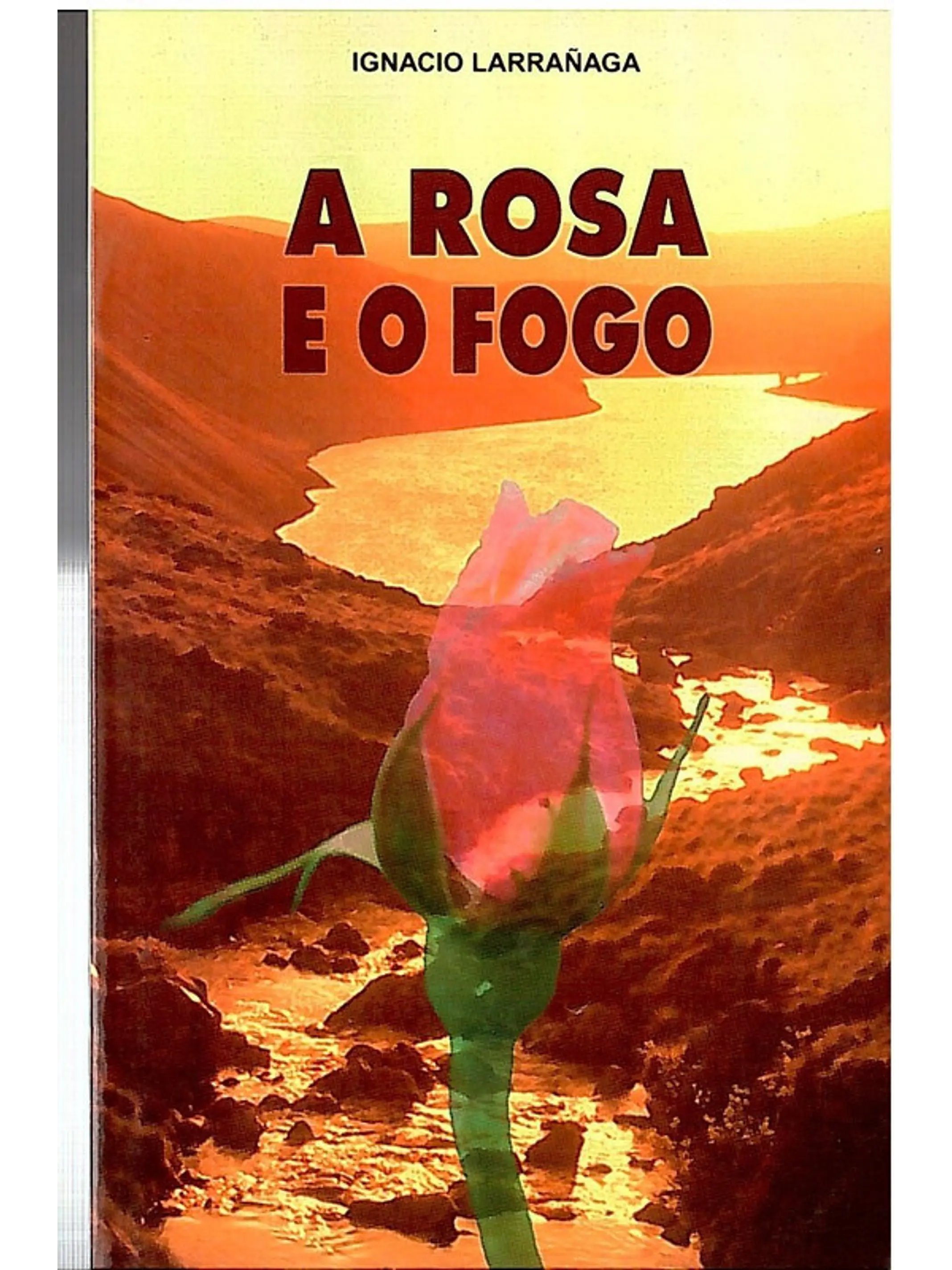 A rosa e o fogo 1
