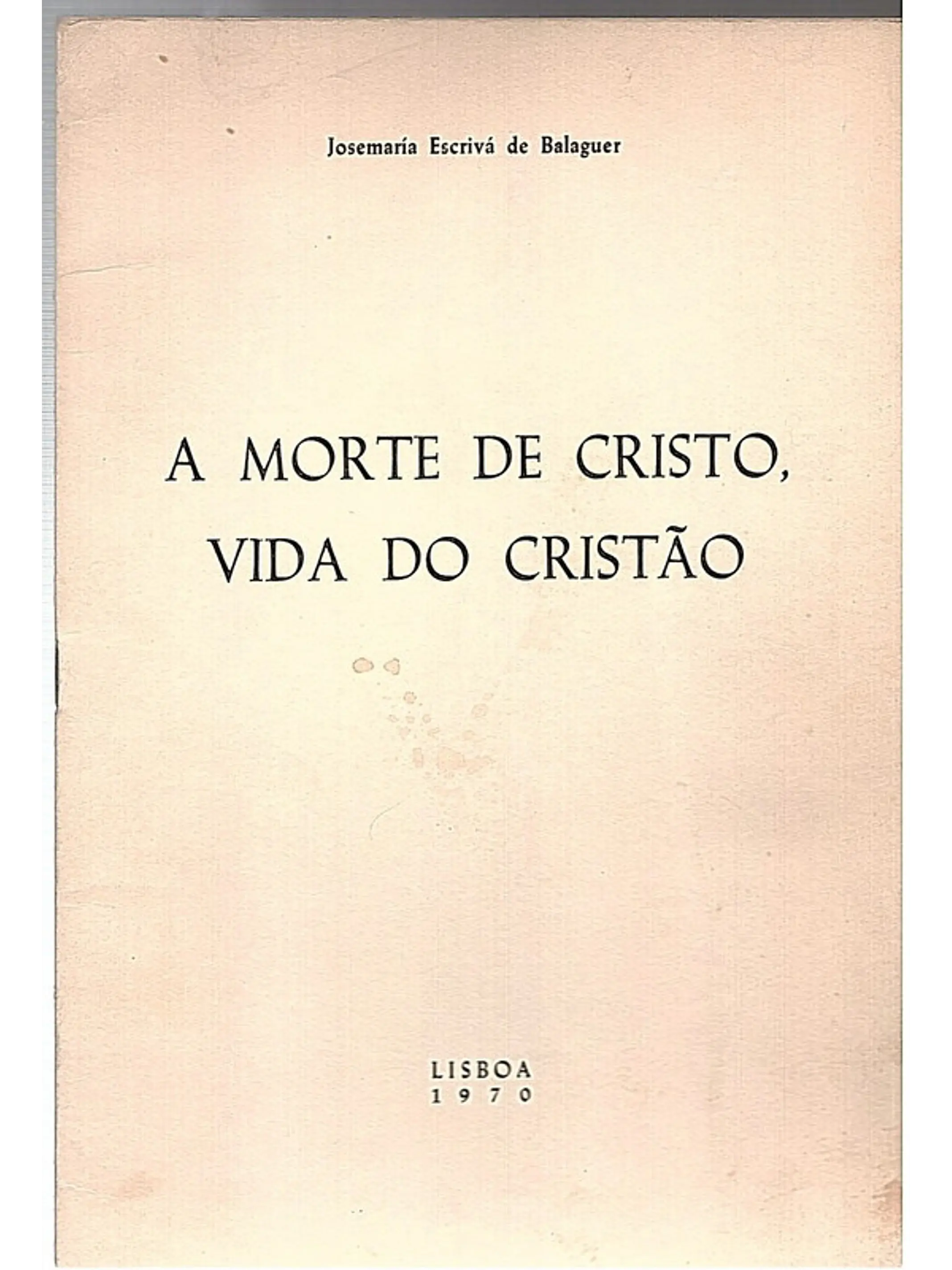 A morte de Cristo vida do cristão 1