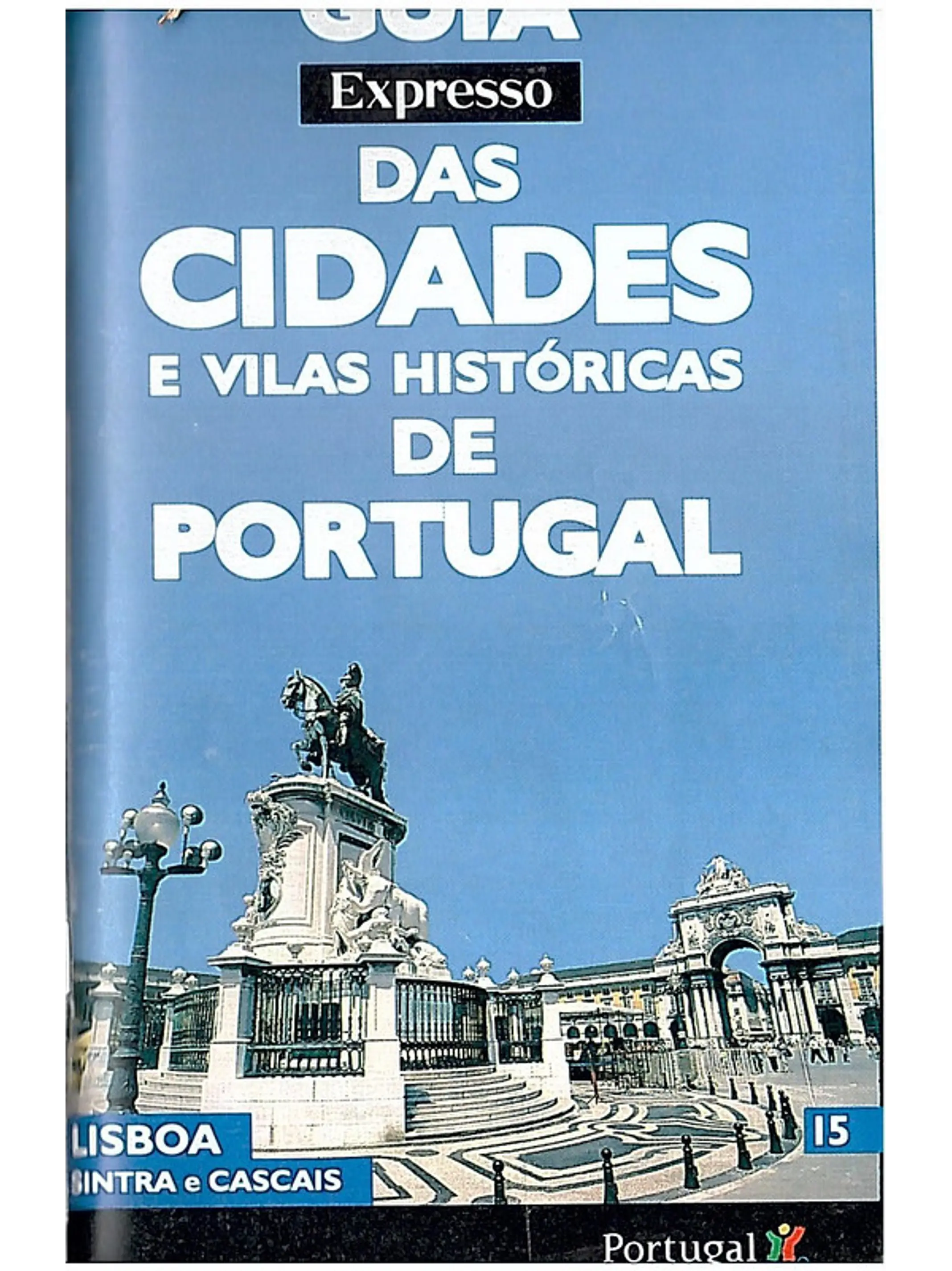 Guia Expresso das cidades e vilas históricas de Portugal 1