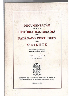 Documentação para a história das missões do padroado português do oriente - Insulíndia