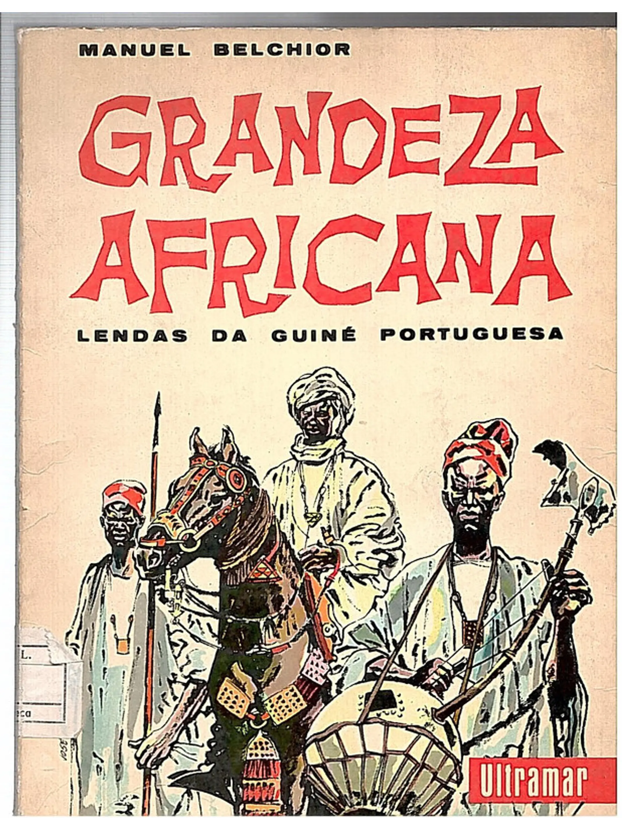 Grandeza africana lendas da guiné portuguesa 1