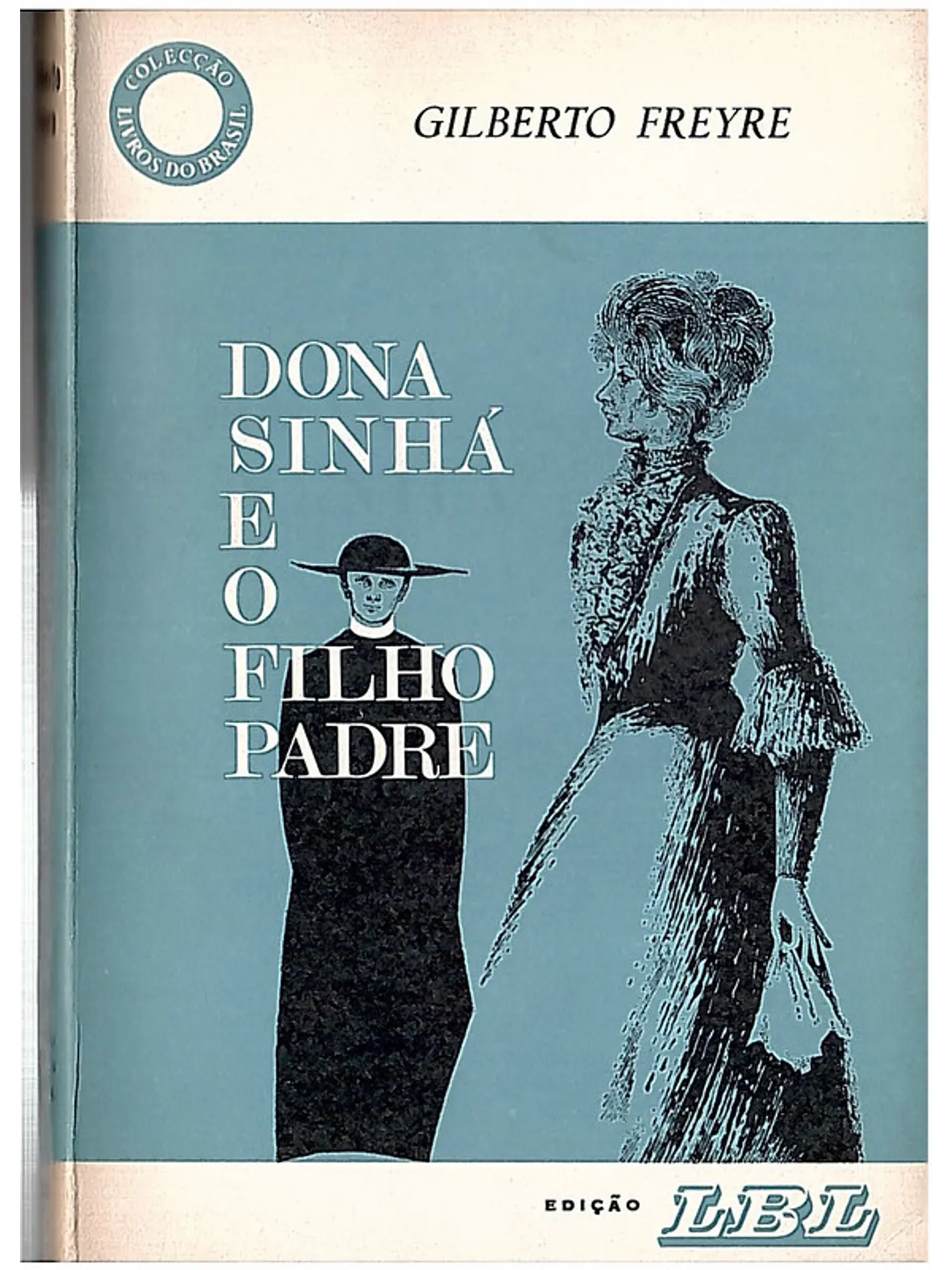 Dona Sinhá e o filho padre 1