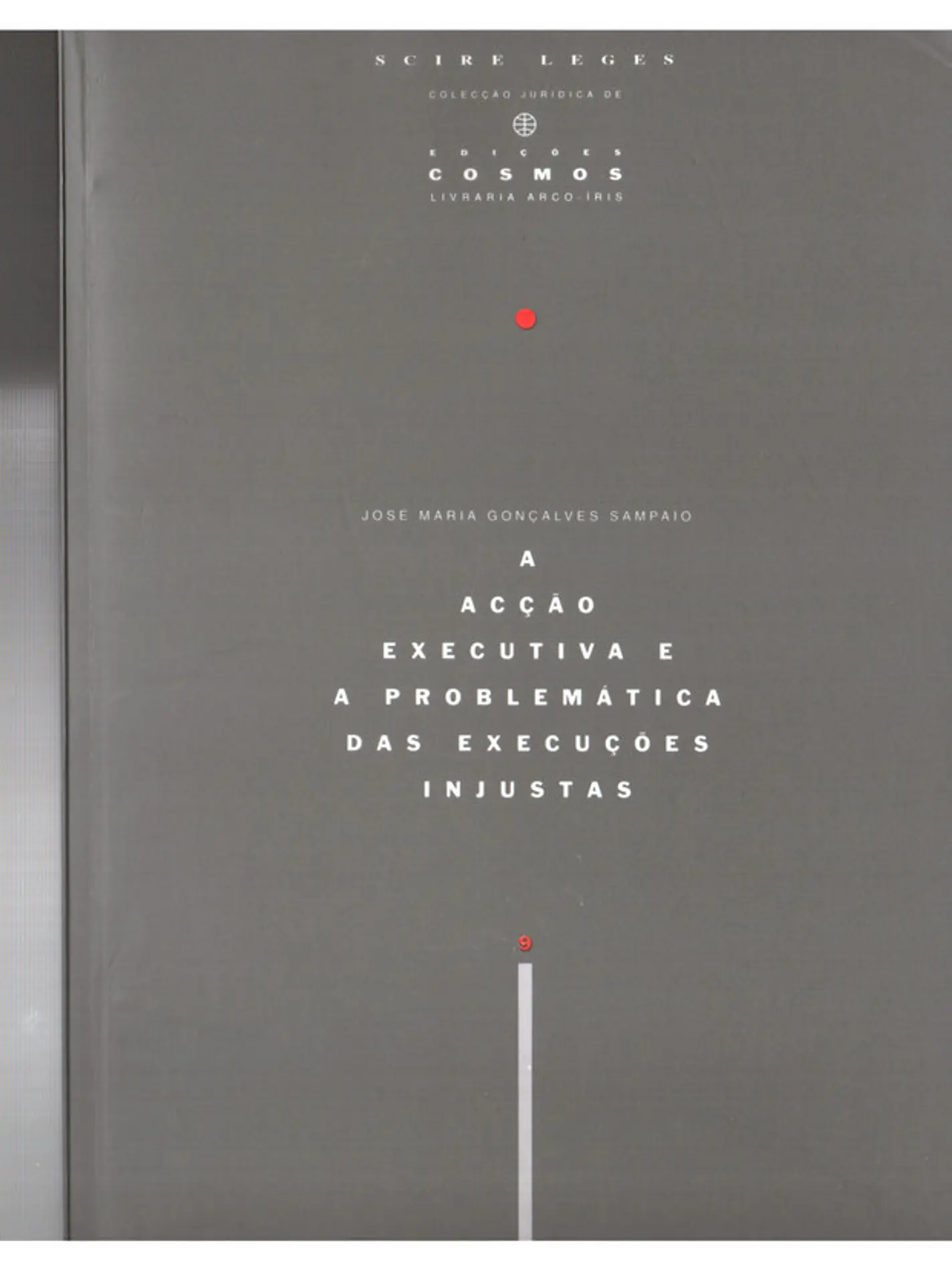A ação executiva e a problemática das execuções injustas 1
