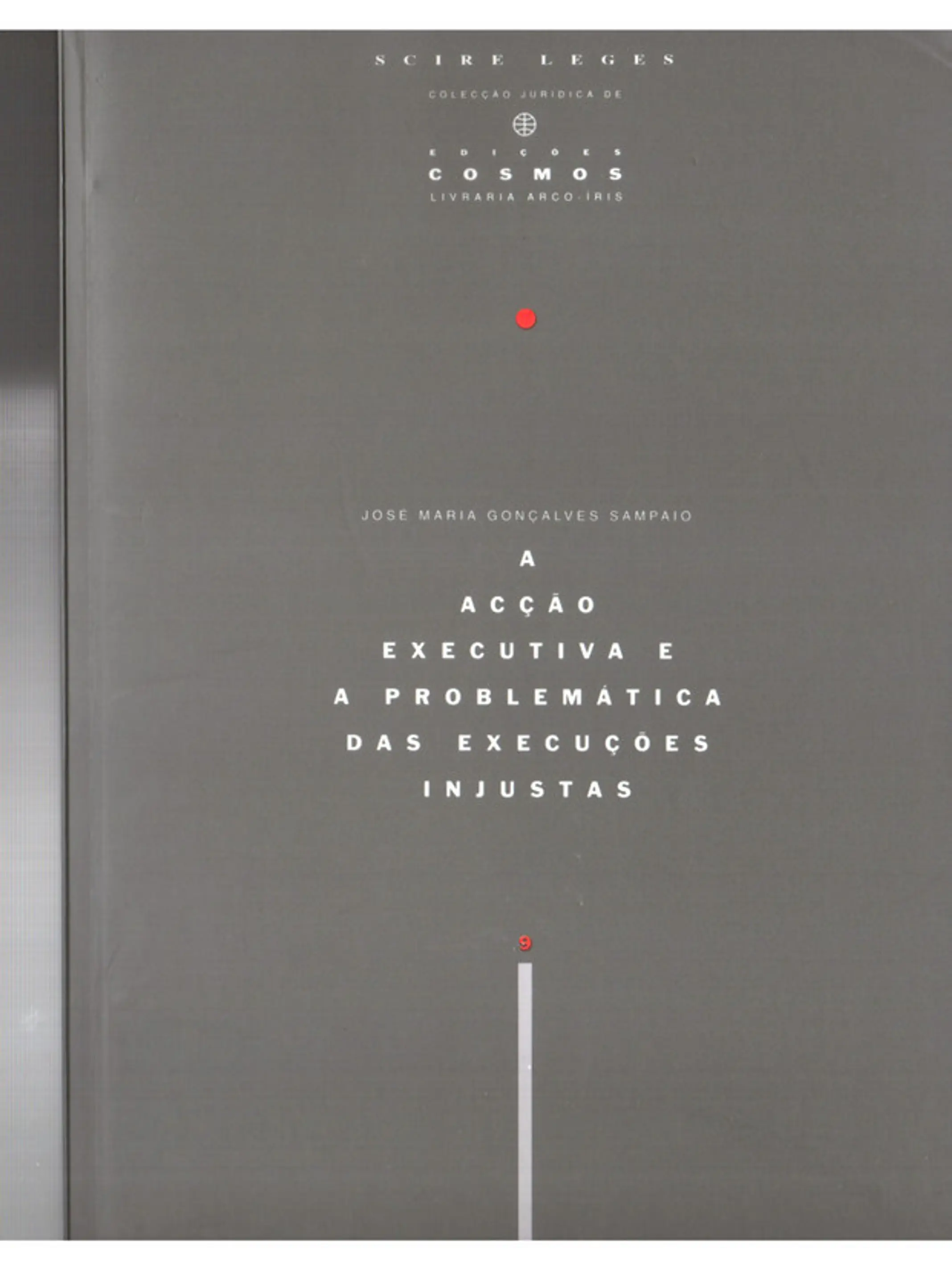 A ação executiva e a problemática das execuções injustas 1