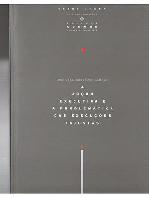 A ação executiva e a problemática das execuções injustas