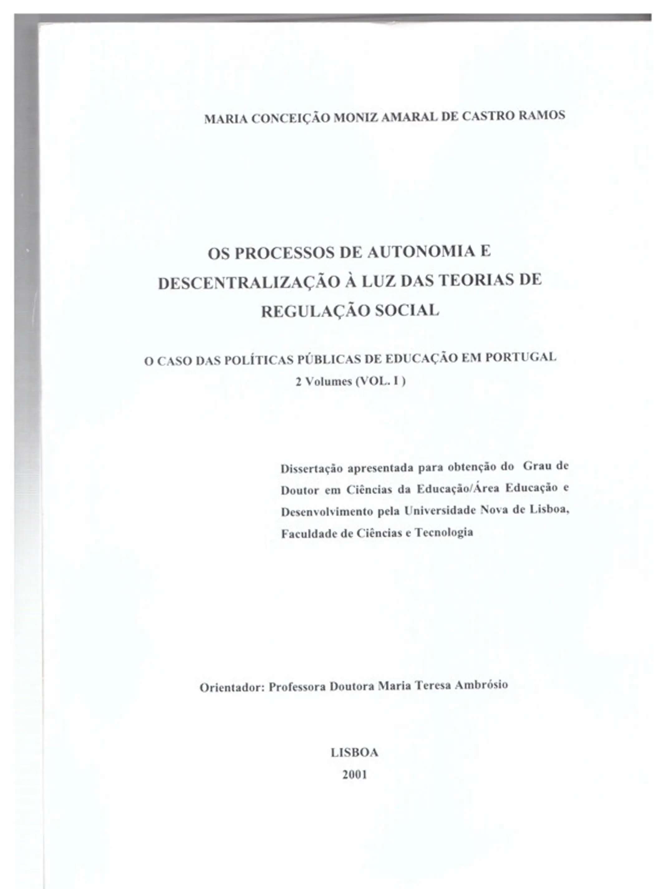 Os processos de autonomia e descentralização à luz da teoria de regulação social - volume 1 1