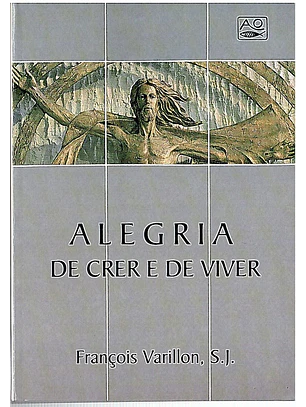 A alegria de crer e de viver