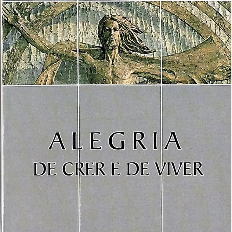 A alegria de crer e de viver 1