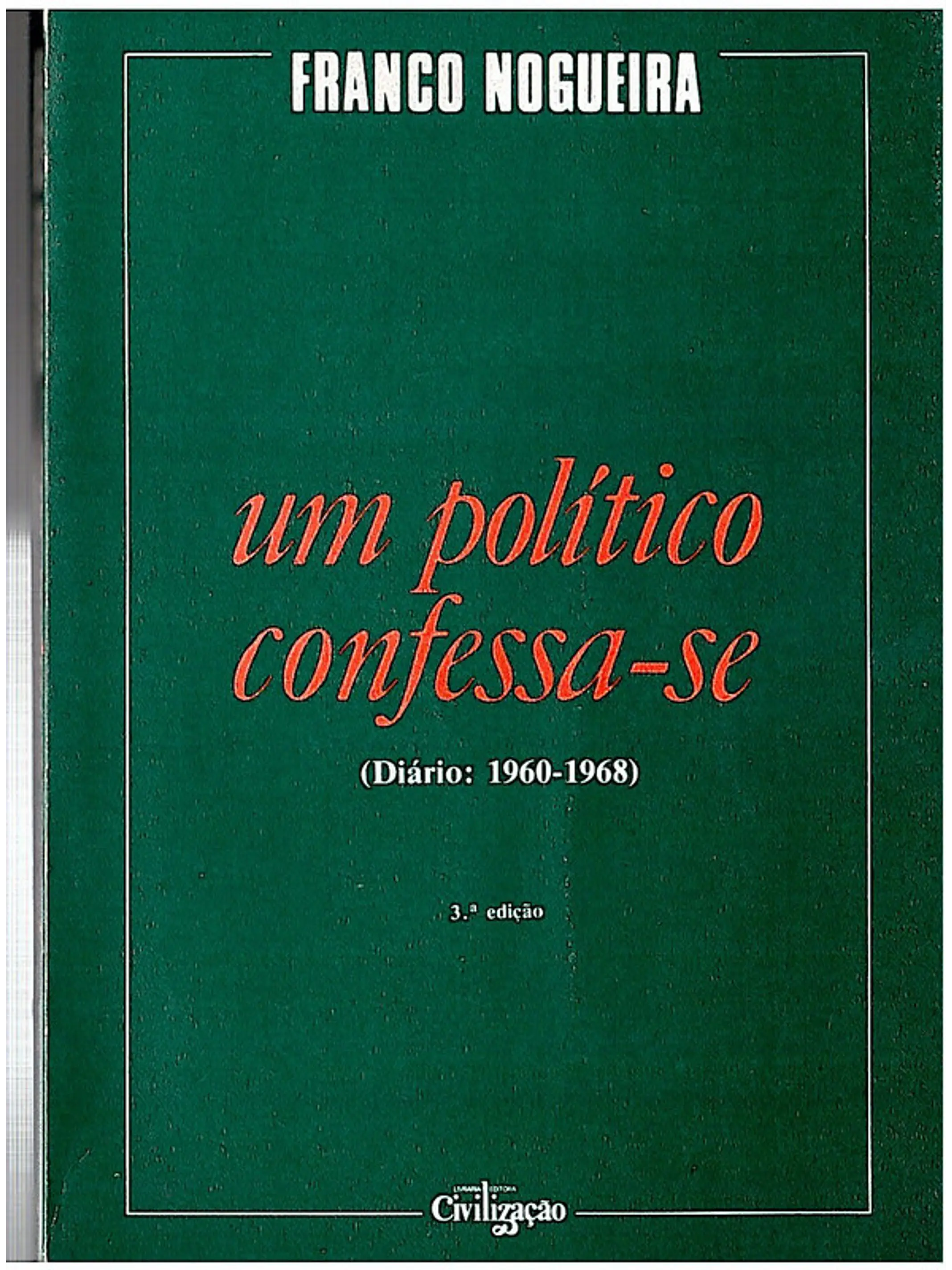 Um político confessa-se (diário 1960-1968) 1
