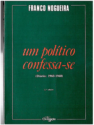Um político confessa-se (diário 1960-1968)
