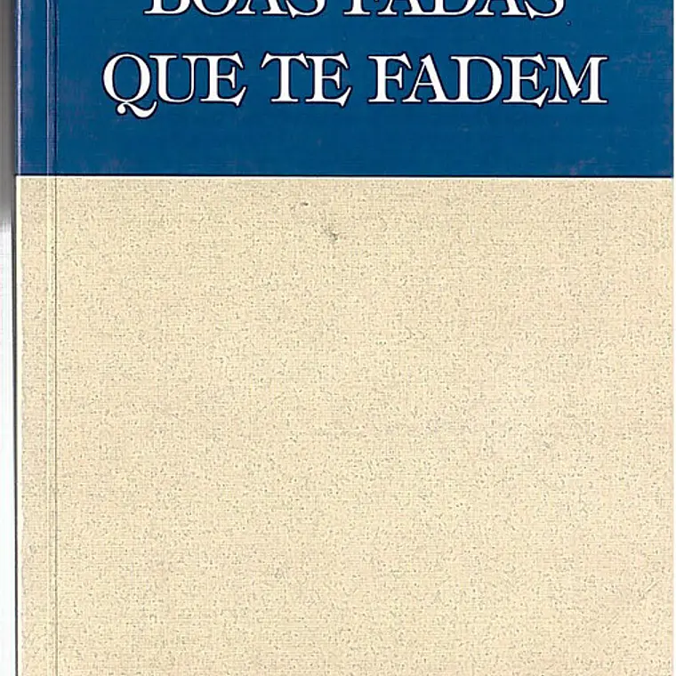 Boas Fadas que te fadem 1