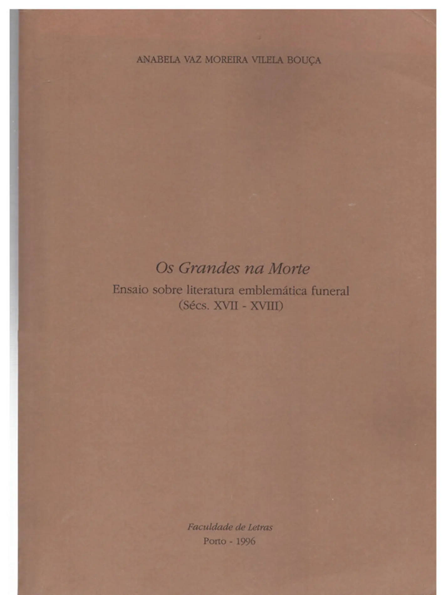 Os grandes na morte ensaio sobre literatura emblemática funeral séc 17 a séc 18 1