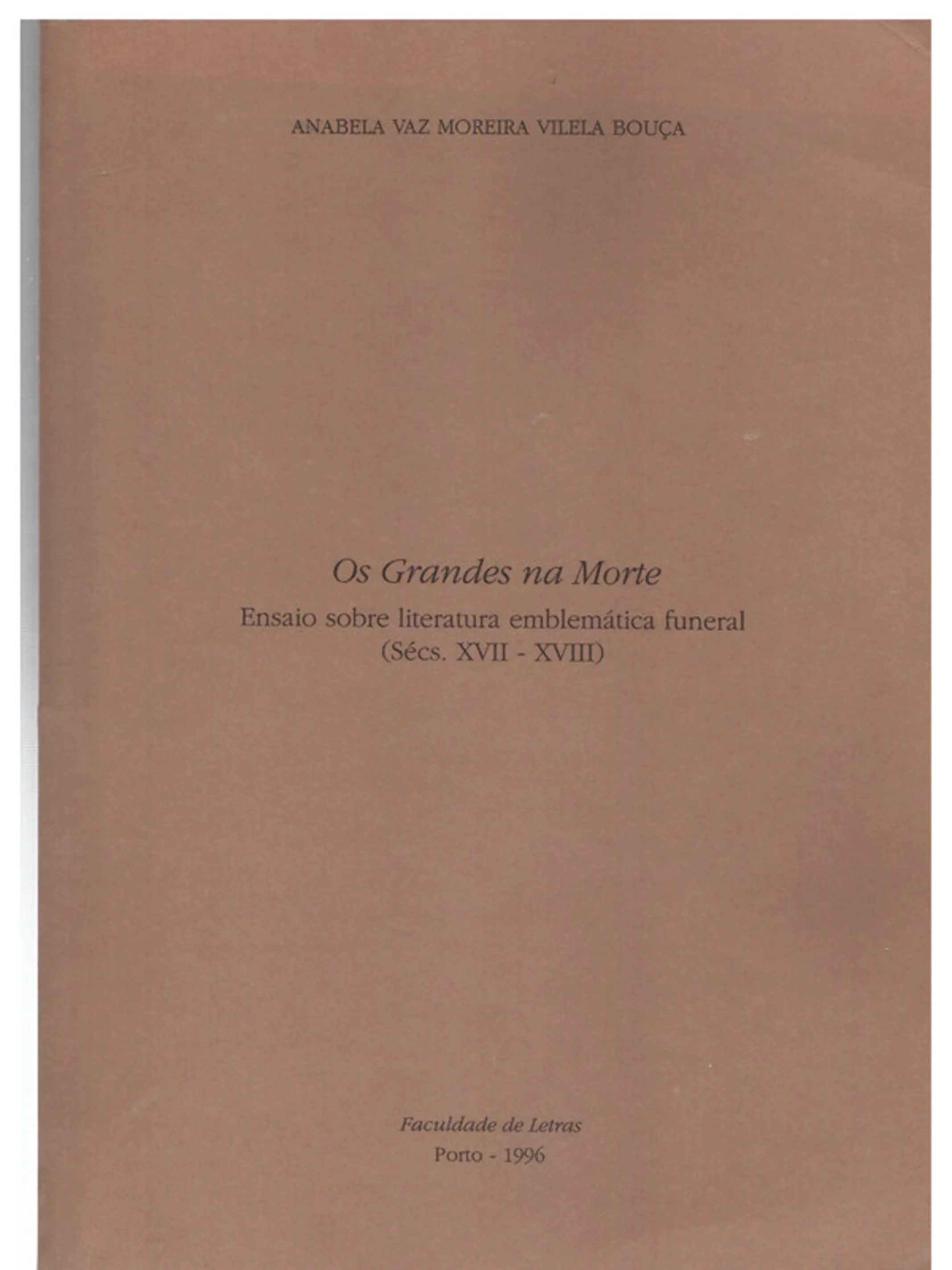 Os grandes na morte ensaio sobre literatura emblemática funeral séc 17 a séc 18 1