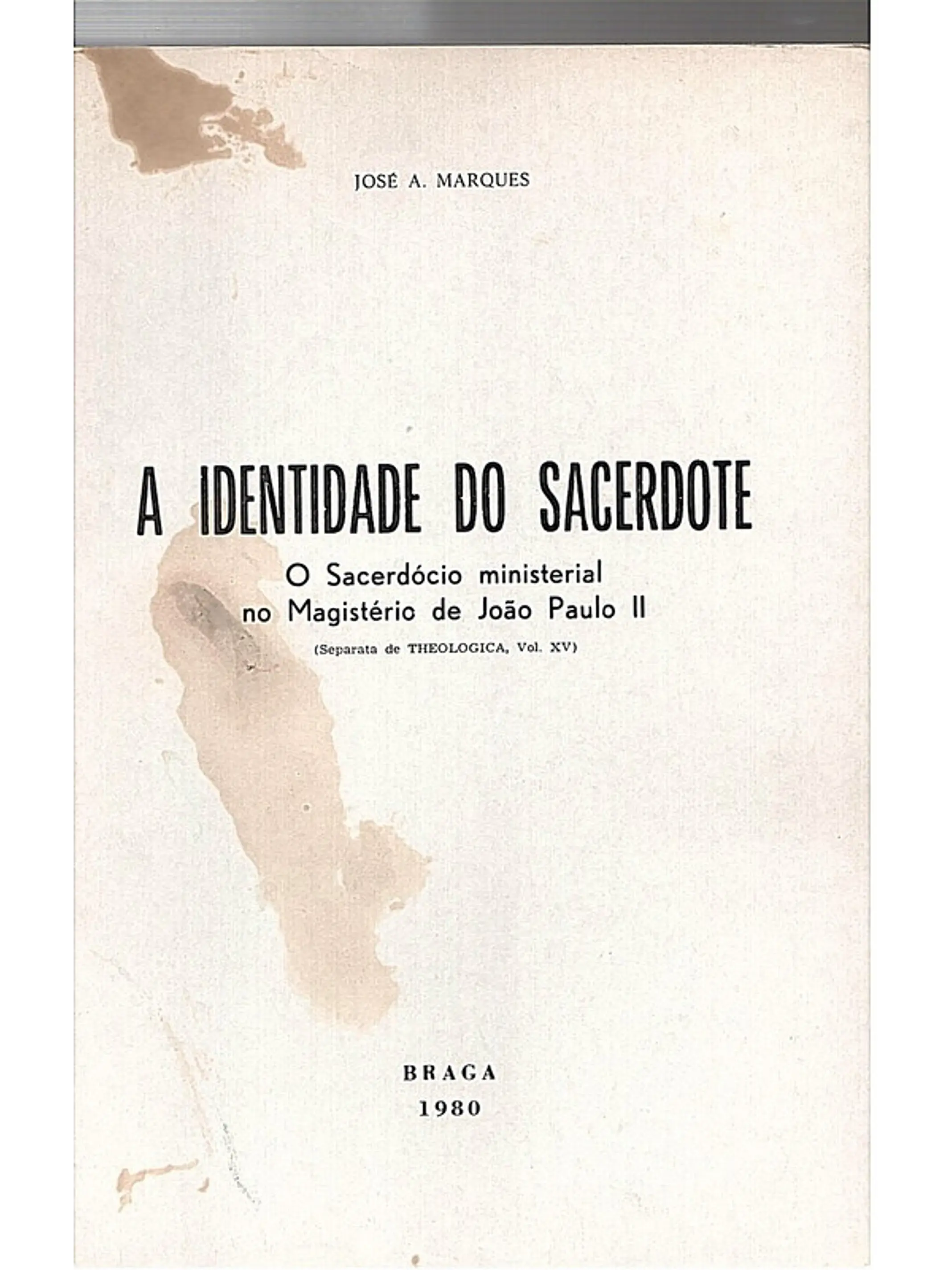 A identidade do sacerdote, o sacerdócio ministerial no magistério de João Paulo II 1
