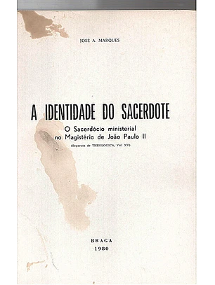 A identidade do sacerdote, o sacerdócio ministerial no magistério de João Paulo II