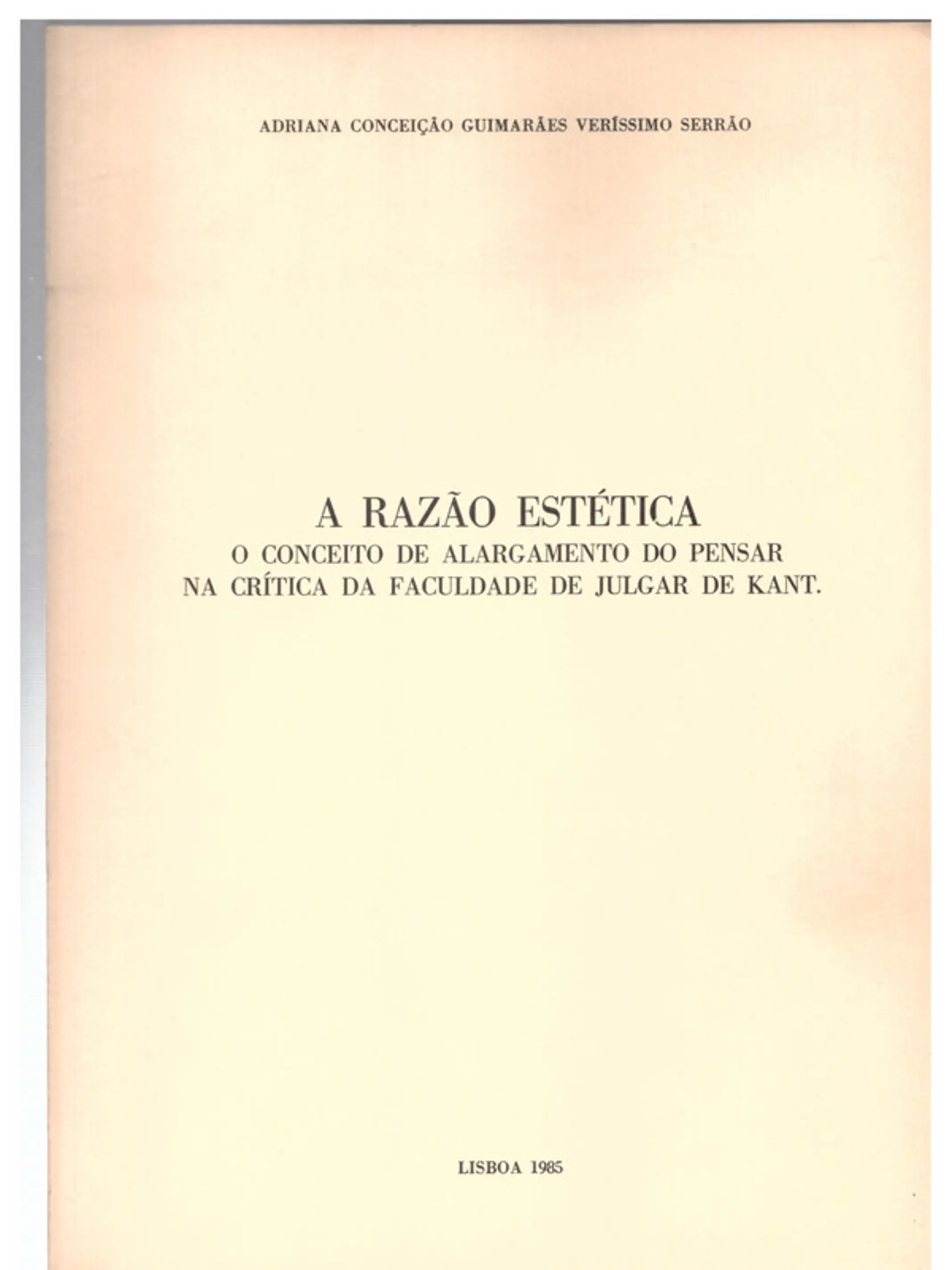 A razão estética, O conceito de alargamento do pensar na crítica da faculdade de julgar de Kant 1