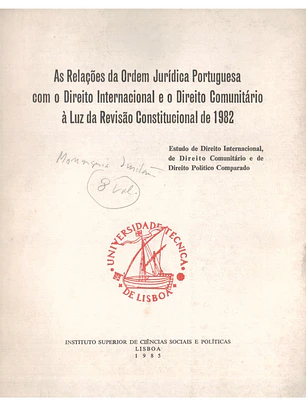 As relações da ordem jurídica portuguesa com o direito Internacional e o direito comunitário à luz da revisão constitucional de 1982