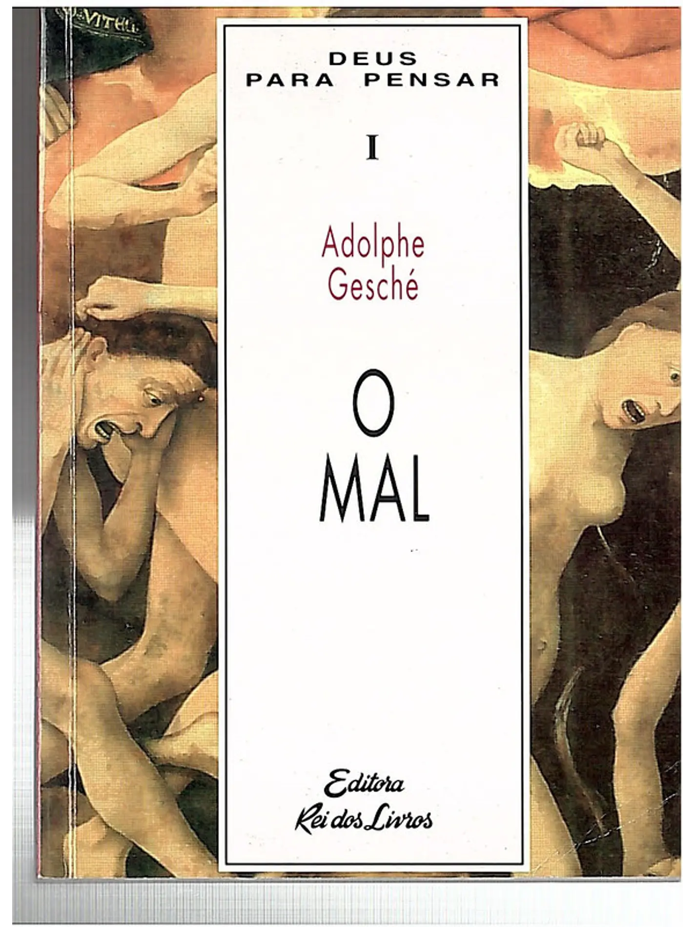 O mal - Deus para pensar 1