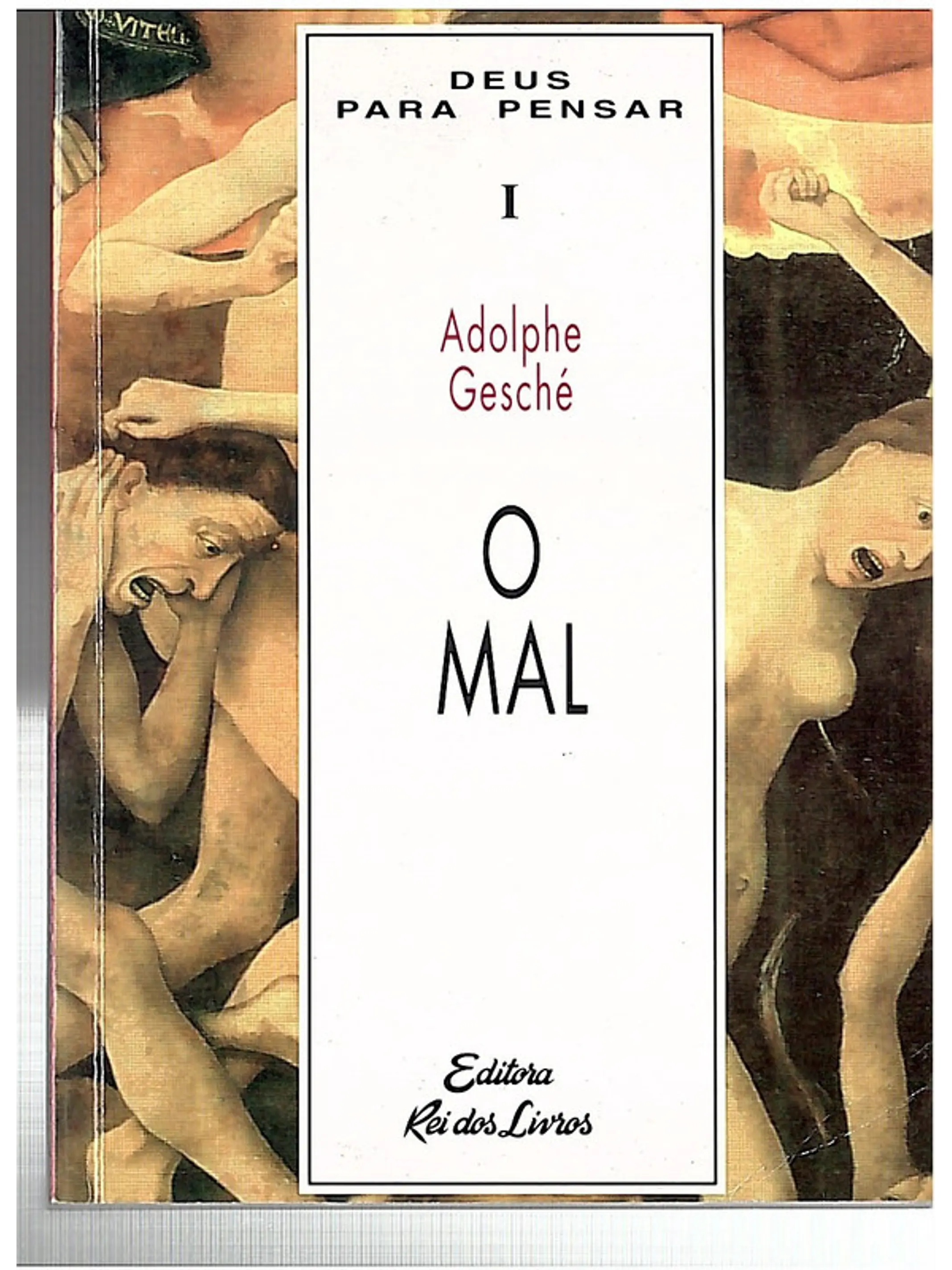 O mal - Deus para pensar 1