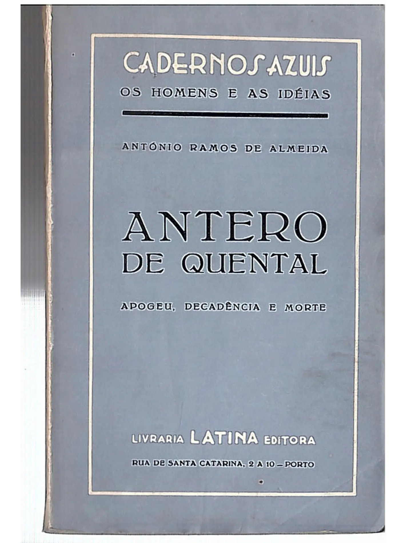 Antero de Quental - Apogeu decadência e morte 1